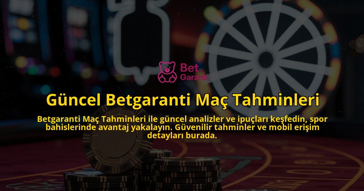 Gncel-Betgaranti-Ma-Tahminleri-overlay-1768434325.jpg